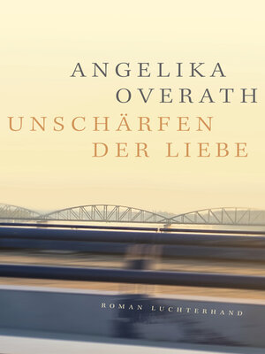cover image of Unschärfen der Liebe